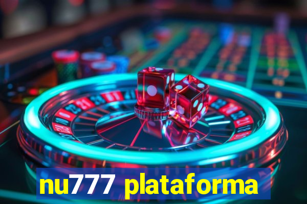 nu777 plataforma